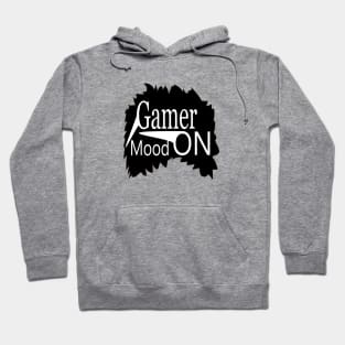 Gamer Mood On Hoodie